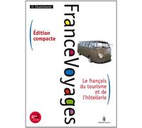 France voyages compact. Francese per il turismo. Per gli Ist. tecnici e professionali. Con espansione online [Lingua francese]