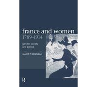 France & Women 1789-1914 Book NUOVO