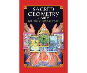 Francene Hart Sacred Geometry Cards for the Visionary Path (Mixed Media Product)