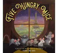 Frances A. B. Dunning Heather Lynn Harris Five Hungry Mice (Copertina rigida)