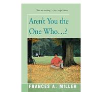 Frances A. Miller Aren't You the One Who...? (Tascabile)