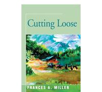 Frances A. Miller Cutting Loose (Tascabile)