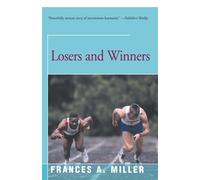 Frances A. Miller Losers and Winners (Tascabile)
