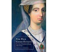 Frances A. Underhill For Her Good Estate (Tascabile)