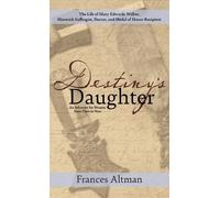 Frances Altman Destiny's Daughter (Copertina rigida)