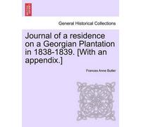 Frances Anne Bu Journal of a Residence on a Georgian Plantation in 1 (Tascabile)