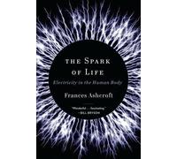 Frances Ashcroft The Spark of Life (Copertina rigida)