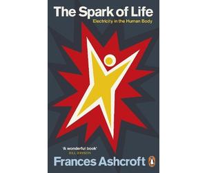 Frances Ashcroft The Spark of Life (Tascabile)