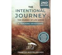 Frances Austin-Archer The Intentional Journey 2nd ed (Tascabile)