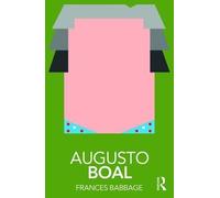 Frances Babbage Augusto Boal (Tascabile) Routledge Performance Practitioners