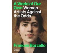 Frances Borzello A World of Our Own (Copertina rigida)