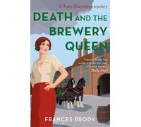 Frances Brody Death and the Brewery Queen (Tascabile) Kate Shackleton Mysteries
