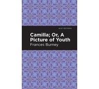 Frances Burney Camilla; Or, A Picture of Youth (Tascabile) Mint Editions