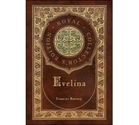 Frances Burney Evelina (Royal Collector's Edition) (Case Lami (Copertina rigida)