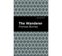 Frances Burney The Wanderer (Copertina rigida) Mint Editions
