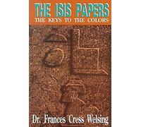 Frances C Welsing The Isis Papers (Tascabile)