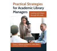 Frances C. Wilkins Practical Strategies for Academic Library Manage (Tascabile)