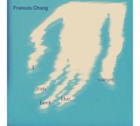Frances Chang - I Can Feel The Waves