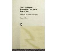Frances Cherry Stubborn Particulars of Social Psychology (Copertina rigida)