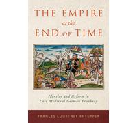 Frances Courtney Kneupper The Empire at the End of Time (Copertina rigida)