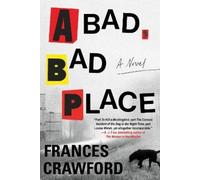 Frances Crawford A Bad, Bad Place (Copertina rigida)