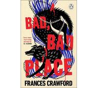 Frances Crawford A Bad, Bad Place (Tascabile)