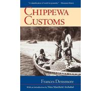 Frances Densmore Chippewa Customs (Copertina rigida) Borealis Book S.