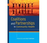 Frances Dunn Butte Coalitions and Partnerships in Community H (Copertina rigida)