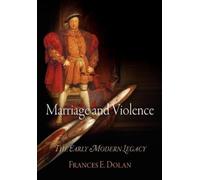 Frances E. Dolan Marriage and Violence (Tascabile)