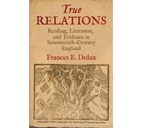 Frances E. Dolan True Relations (Copertina rigida)