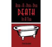 Frances E Hagaman Rub-A-Dub-Dub Death In A Tub (Tascabile) Trish McLeod