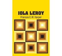 Frances E W Harper Iola Leroy (Tascabile)