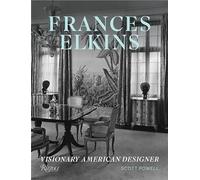 Frances Elkins: Visionary American Designer