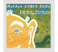 Frances, Esther - Mother Earth Calls
