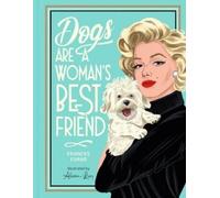 Frances Evans Dogs Are a Woman's Best Friend (Copertina rigida)
