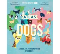 Frances Evans Lonely Planet Kids Atlas of Dogs (Copertina rigida)
