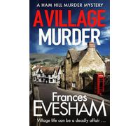 Frances Evesham A Village Murder (Tascabile) Ham Hill Murder Mysteries
