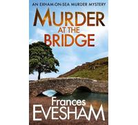 Frances Evesham Murder at the Bridge (Tascabile) Exham-on-Sea Murder Mysteries