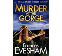 Frances Evesham Murder at the Gorge (Tascabile) Exham-on-Sea Murder Mysteries
