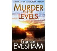 Frances Evesham Murder on the Levels (Tascabile) Exham-on-Sea Murder Mysteries