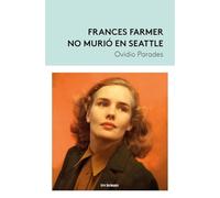 Frances Farmer no murió en Seattle