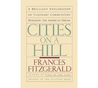Frances FitzGerald Cities on a Hill (Tascabile)