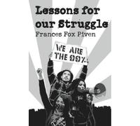 Frances Fox Piven Lessons For Our Struggle (Tascabile)