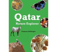 Frances Gillespie Qatar Nature Explorer (Tascabile)
