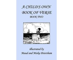 Frances Gillespy Wickes Ada M. Ski A Child's Own Book of Verse, Book (Tascabile)