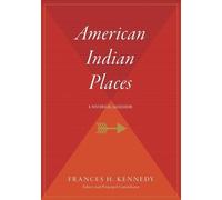 Frances H Kennedy American Indian Places (Tascabile)