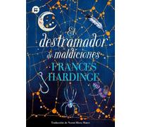 Frances Hardinge El Destramador de Maldiciones / The Curse Unraveler (Tascabile)