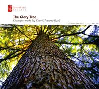 Frances-Hoad, Cheryl - Glory Tree: Chamber Works By Cheryl Frances-Hoad