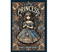 Frances Hodgson A Little Princess (Collector's Edition) (Lami (Copertina rigida)