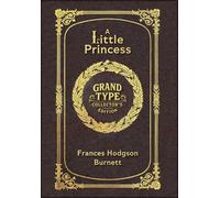 Frances Hodgson A Little Princess (Grand Type Collector's Edi (Copertina rigida)